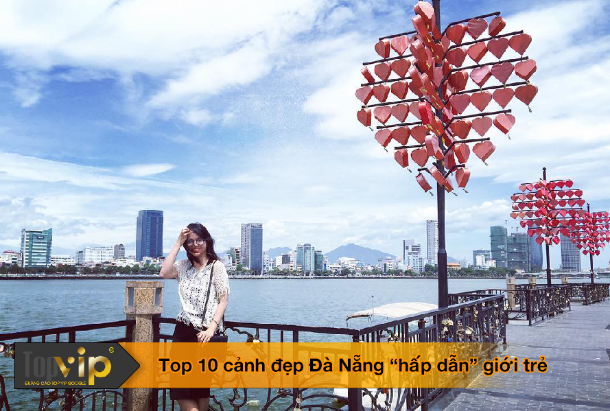 Top 10 cảnh đẹp Đà Nẵng “hấp dẫn” giới trẻ check in - Cộng đồng đánh giá  chất lượng sản phẩm, dịch vụ, công ty uy tín hàng đầu 