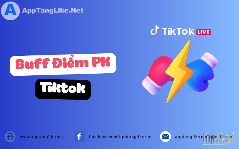 Cách Buff Điểm Chiến Đấu PK Tiktok Hiệu Quả Nhất 2025